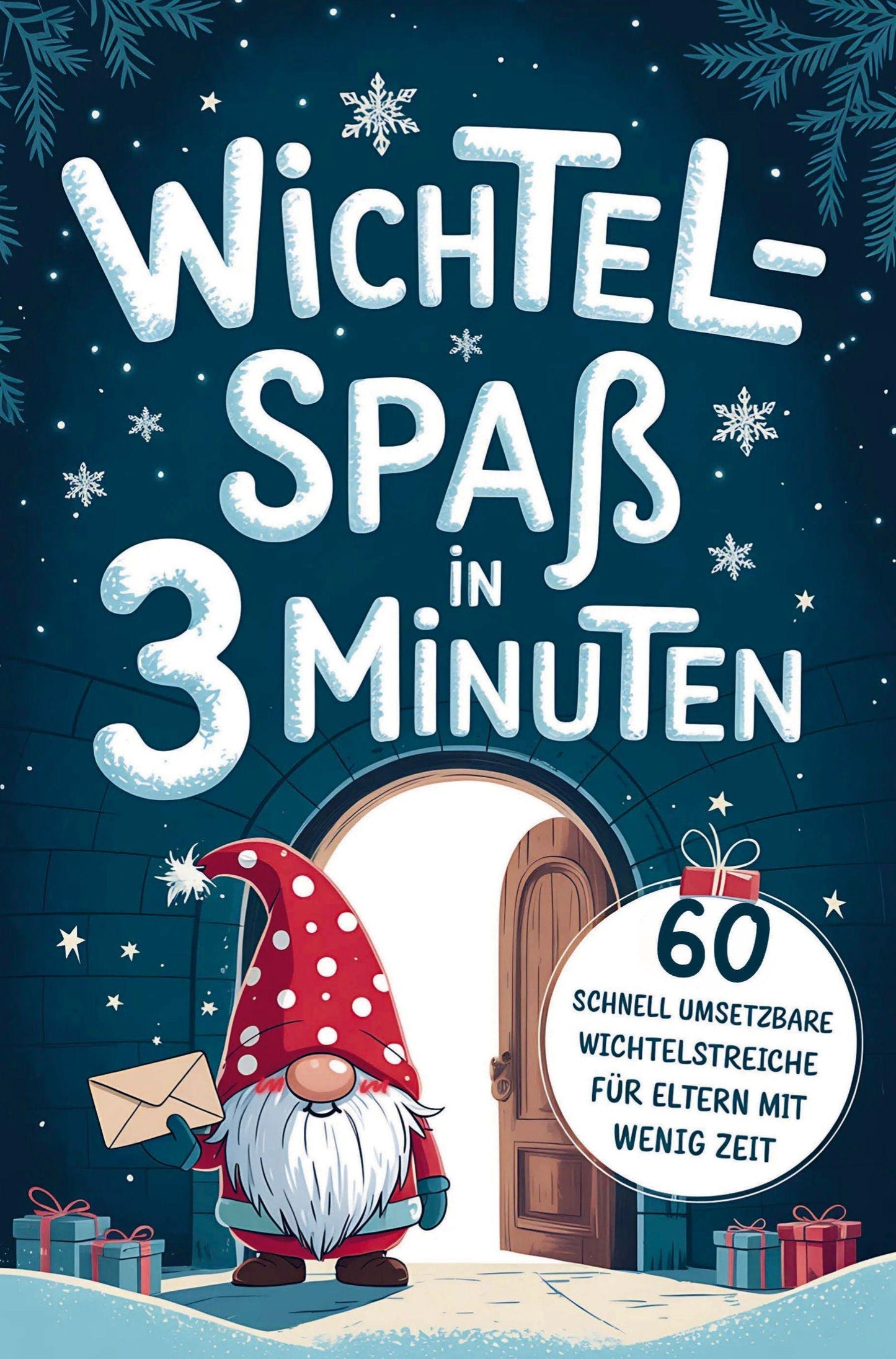Wichtelspaß in drei Minuten - Blitzschnell umgesetzt für Eltern mit wenig Zeit