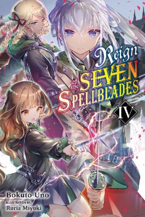 Buchcover: Reign of the Seven Spellblades, Vol. 4 (light novel)