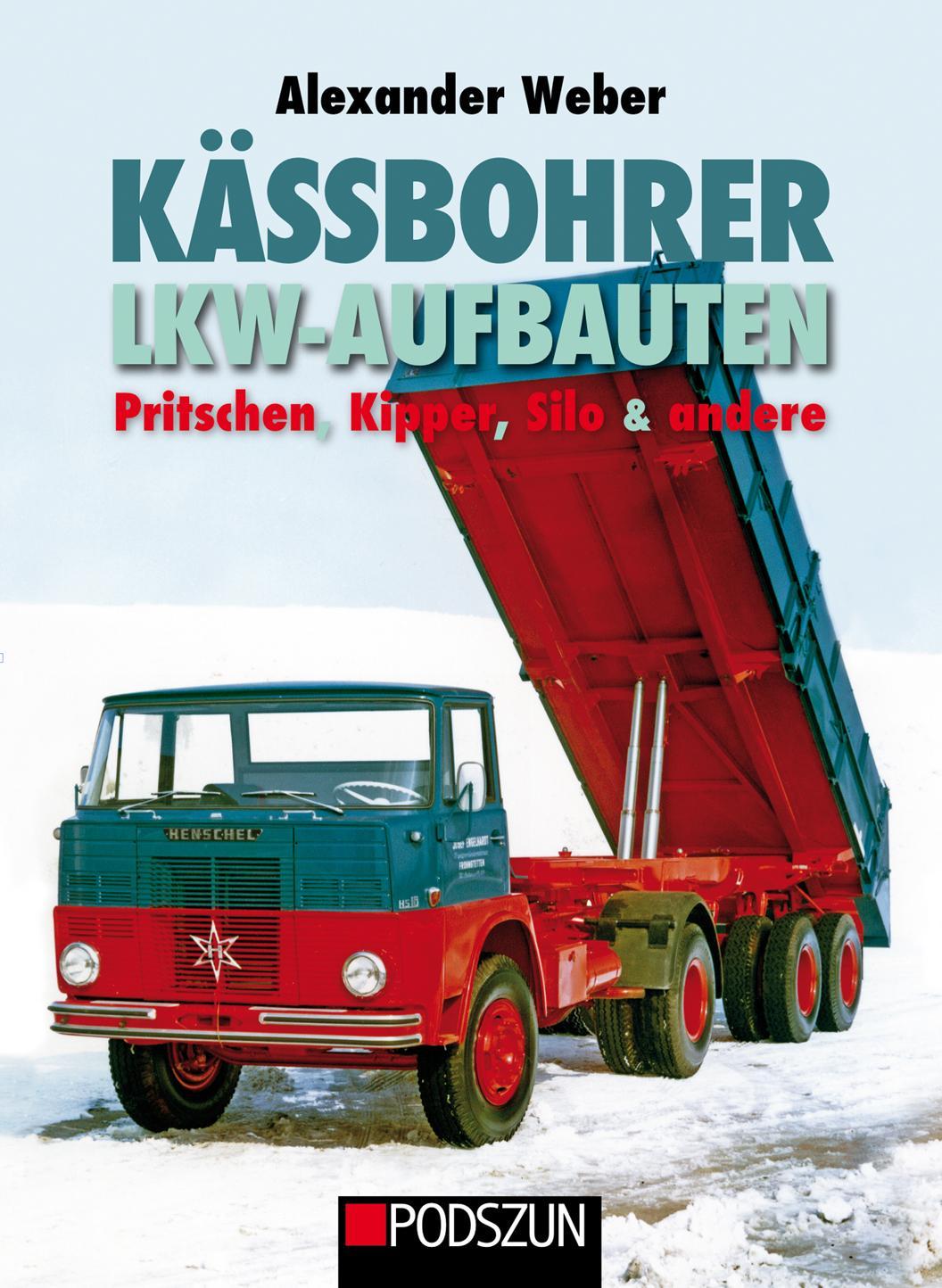Buchcover: Kässbohrer Lkw-Aufbauten: Pritschen, Kipper, Silo und andere
