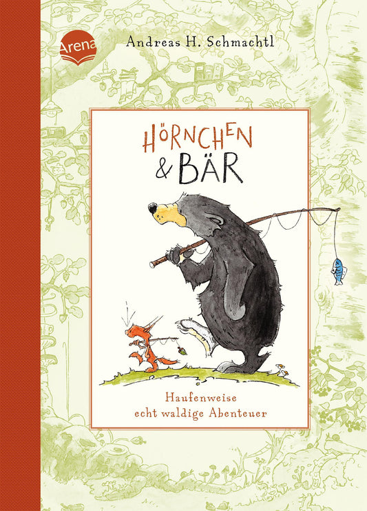 Schmachtl, Andreas H./Hörnchen & Bär. Haufenweise echt waldige Abenteuer
