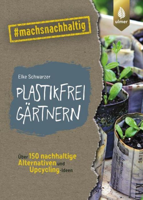Buchcover: Plastikfrei gärtnern
