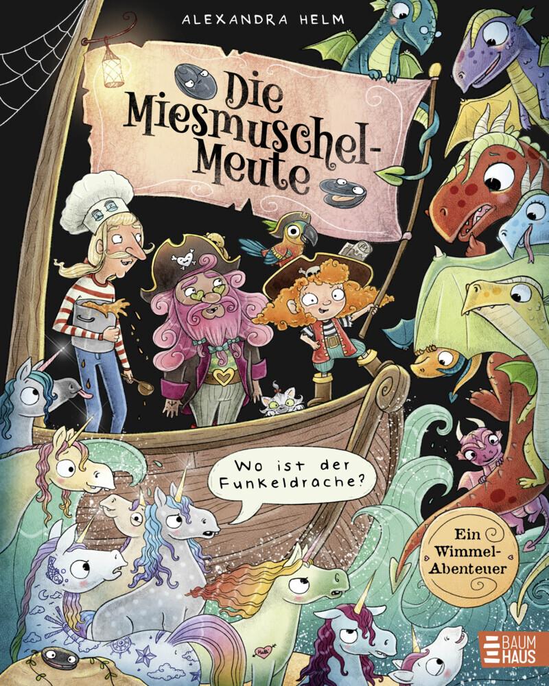 Helm, Alexandra/Die Miesmuschel-Meute - Wo ist der Funkeldrache?