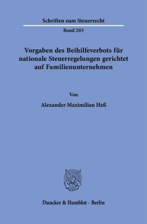 Vorgaben des Beihilfeverbots für nationale Steuerregelungen gerichtet auf Familienunternehmen