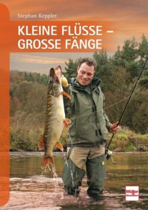 Buchcover: Kleine Flüsse - Große Fänge