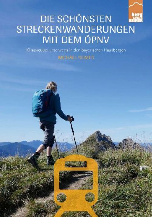 Die schönsten Streckenwanderungen mit dem ÖPNV