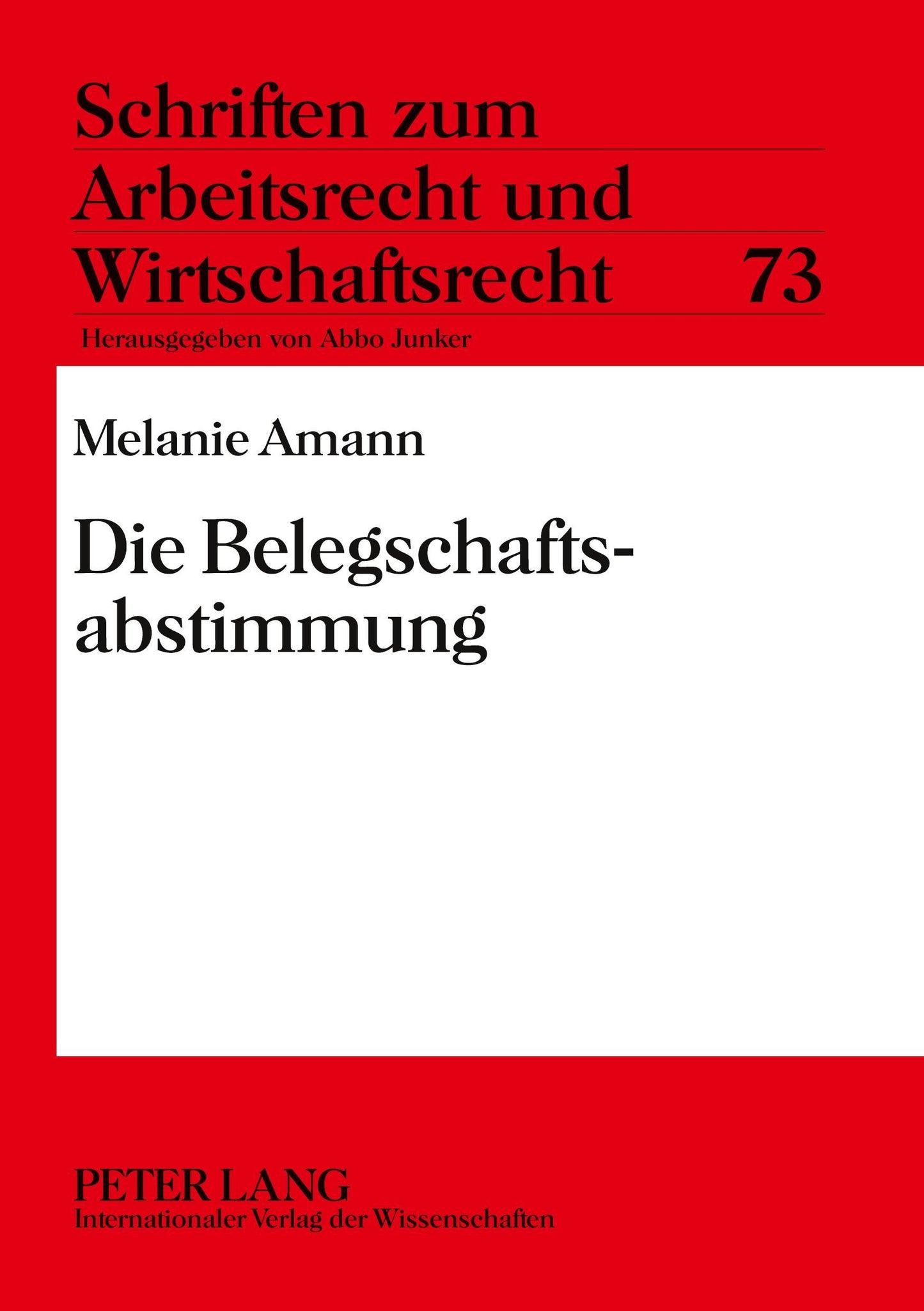Die Belegschaftsabstimmung