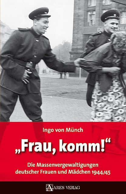 \"Frau, komm!\"