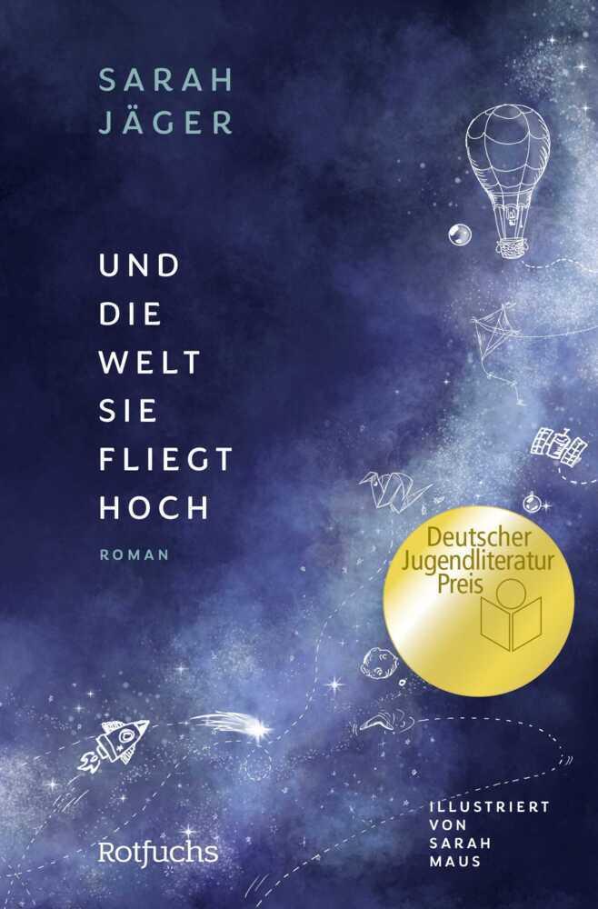 Jäger, Sarah/Und die Welt, sie fliegt hoch