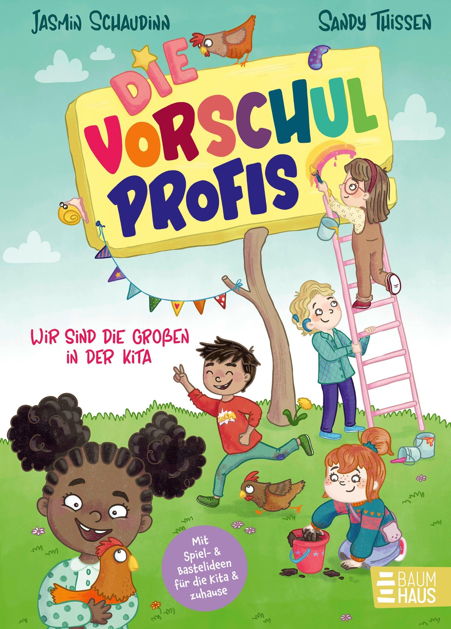 Schaudinn, Jasmin/Die Vorschulprofis: Wir sind die Großen in der Kita