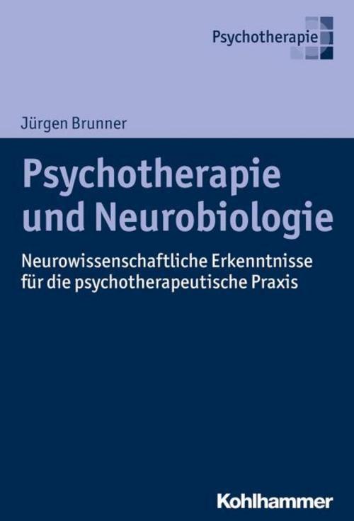 Buchcover: Psychotherapie und Neurobiologie