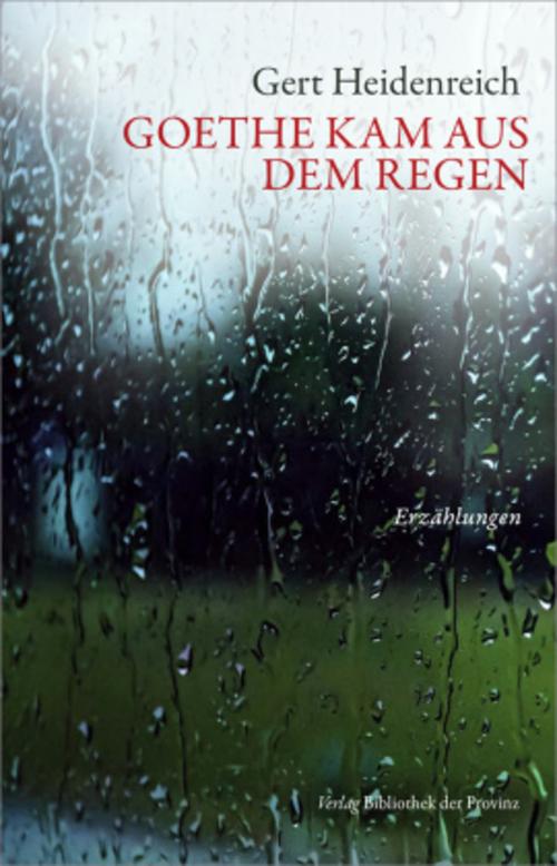 Goethe kam aus dem Regen