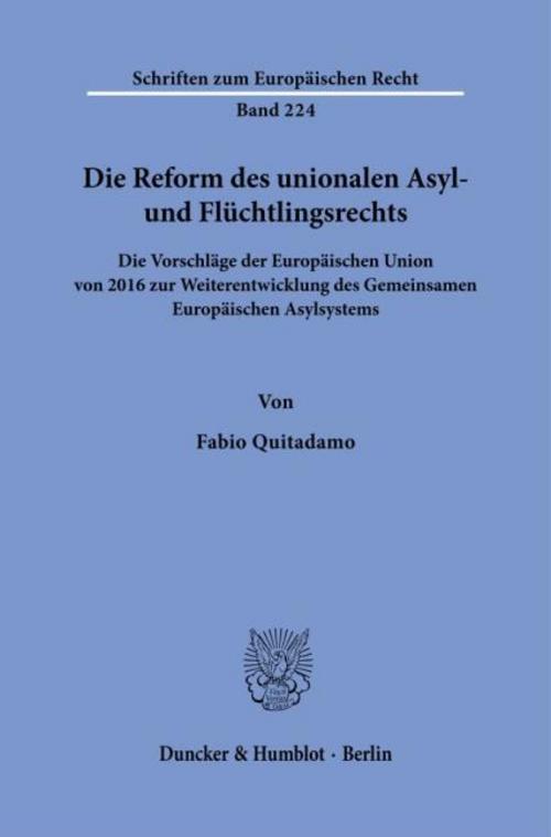Die Reform des unionalen Asyl- und Flüchtlingsrechts