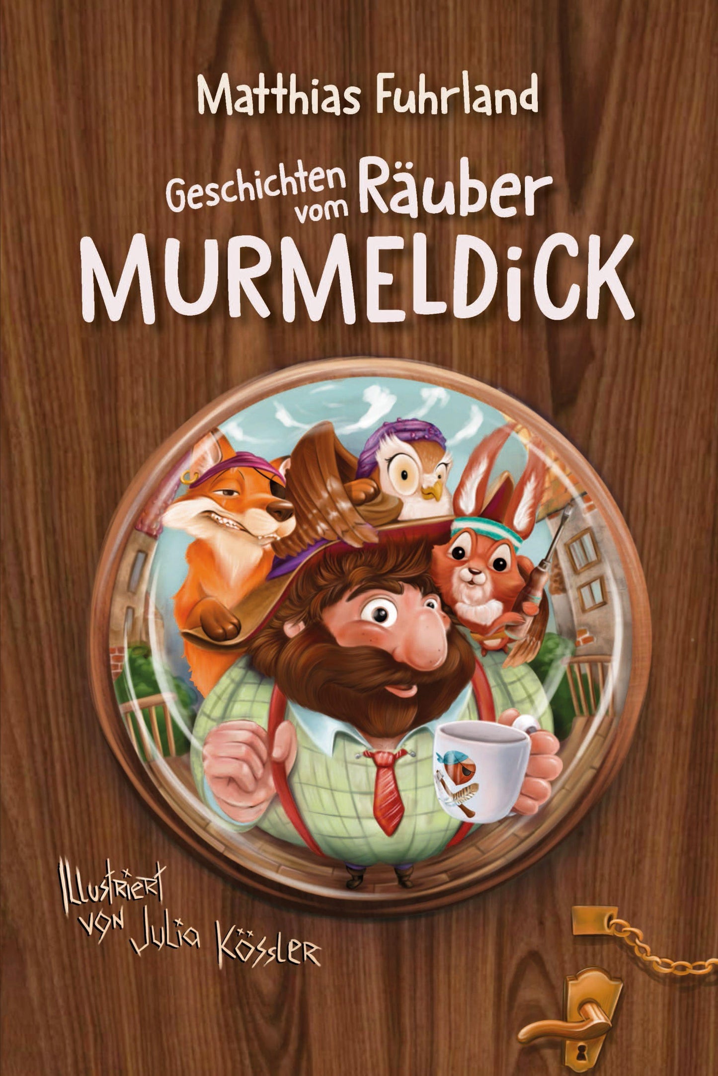 Geschichten vom Räuber Murmeldick
