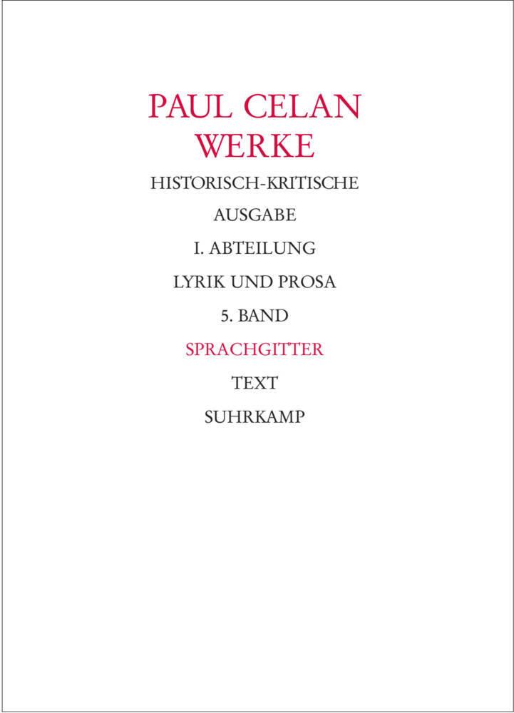Werke. Historisch-kritische Ausgabe. I. Abteilung: Lyrik und Prosa, 2 Teile