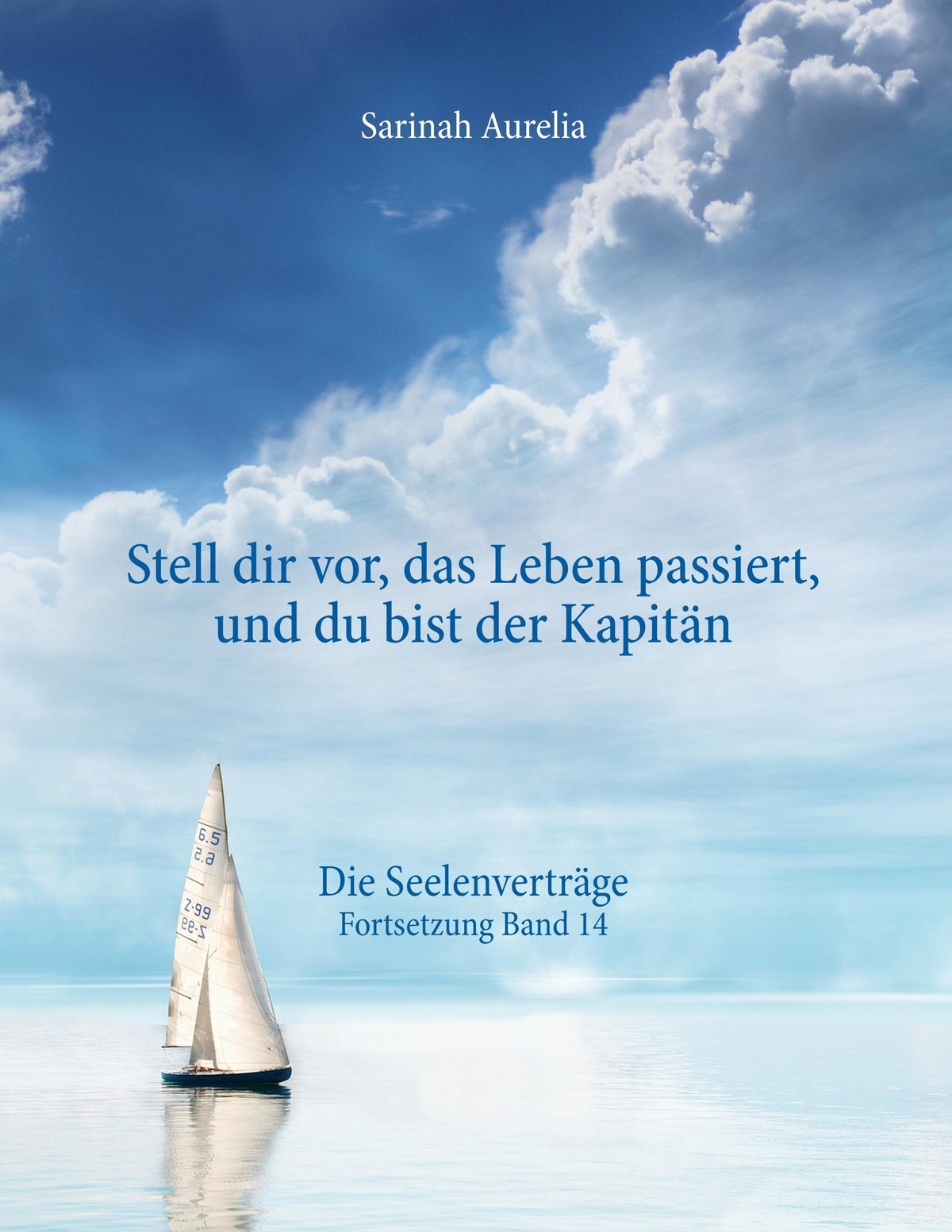 \"Stell dir vor, das Leben passiert, und du bist der Kapitän\"