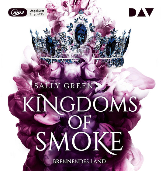 Kingdoms of Smoke - Teil 3: Brennendes Land,2 Audio-CD, 2 MP3