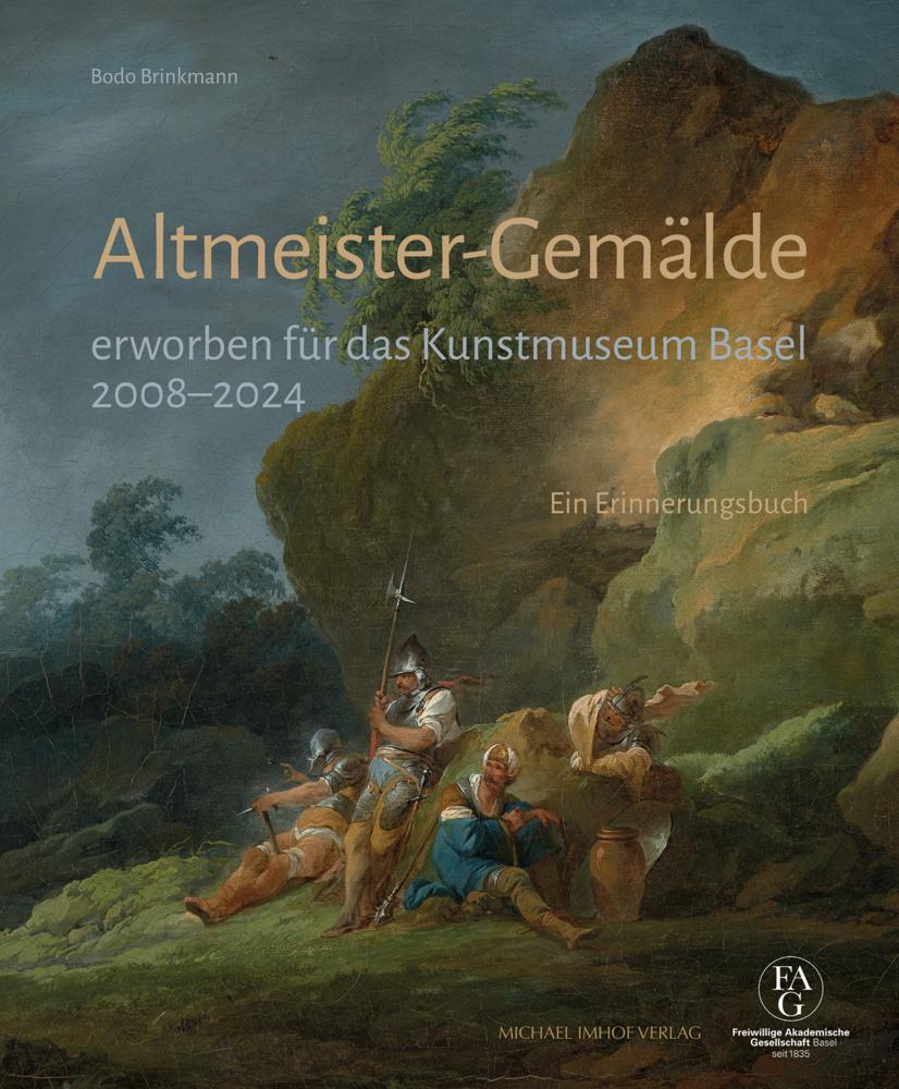 Altmeister-Gemälde erworben für das Kunstmuseum Basel 2008-2024