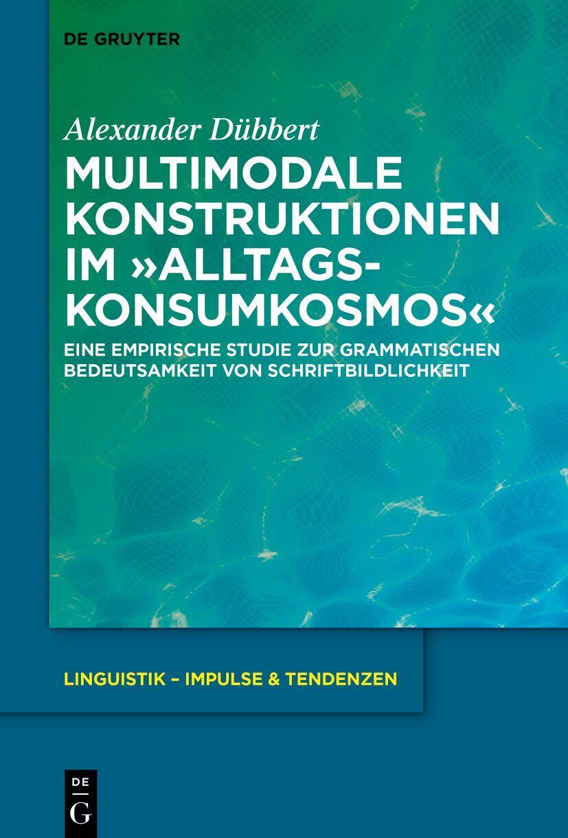 Multimodale Konstruktionen im \"Alltagskonsumkosmos\"