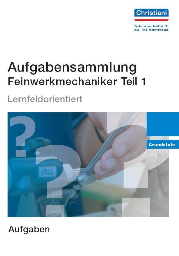 Aufgabensammlung Feinwerkmechaniker