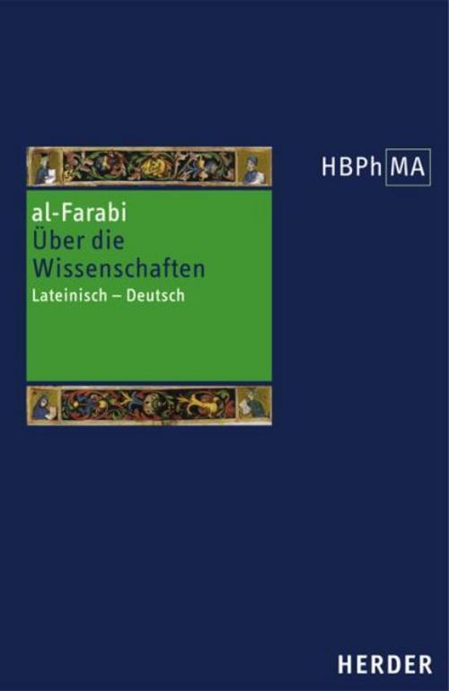 Herders Bibliothek der Philosophie des Mittelalters 1. Serie. De scientiis secundum versionem Dominici Gundisalvi