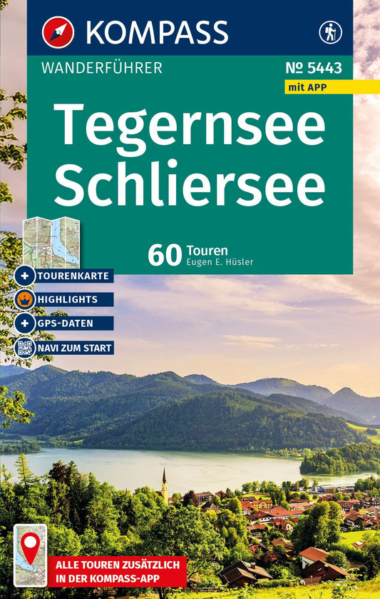 KOMPASS Wanderführer Tegernsee, Schliersee, 60 Touren mit Extra-Tourenkarte
