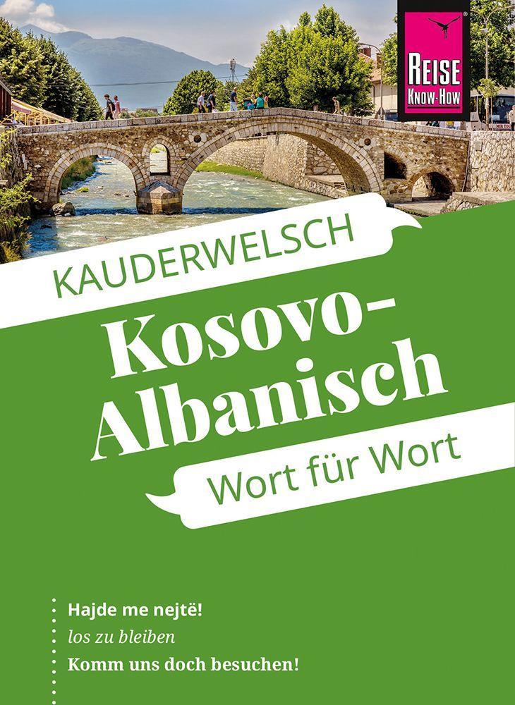 Reise Know-How Sprachführer Kosovo-Albanisch - Wort für Wort