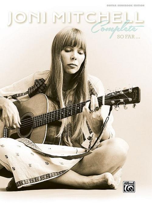 Joni Mitchell Complete So Far