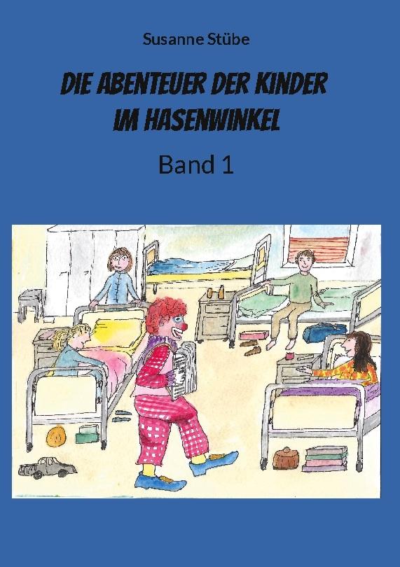 Die Abenteuer der Kinder im Hasenwinkel