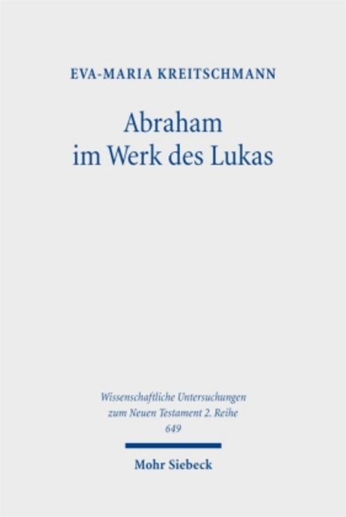 Abraham im Werk des Lukas
