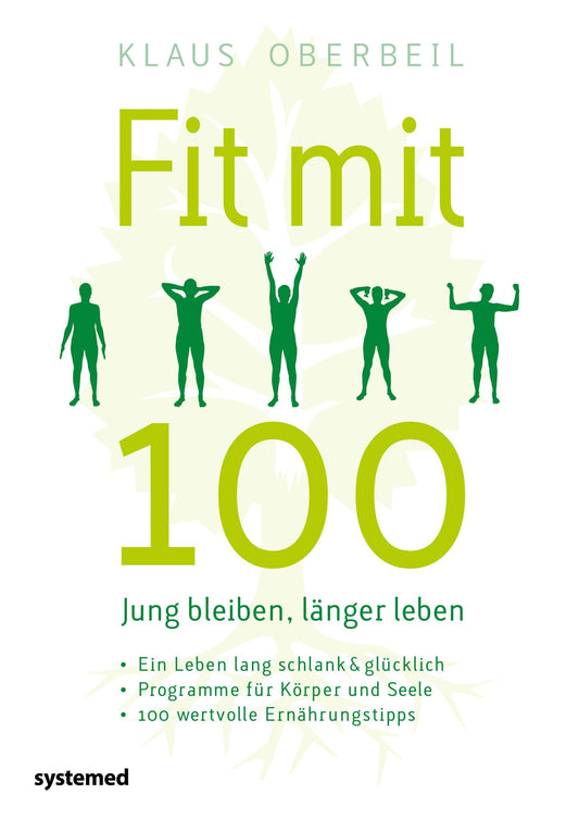 Buchcover: Fit mit 100. Jung bleiben, länger leben