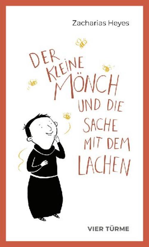 Buchcover: Der kleine Mönch und die Sache mit dem Lachen