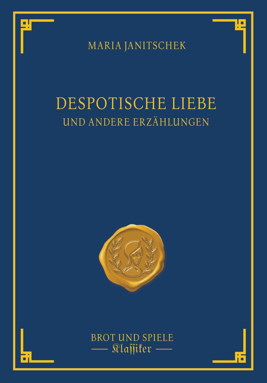 Despotische Liebe