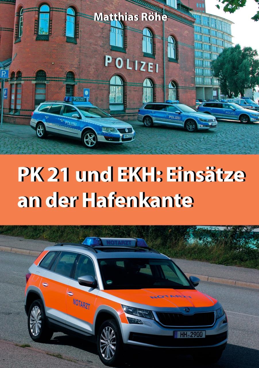 Buchcover: PK21 und EKH: Einsätze an der Hafenkante