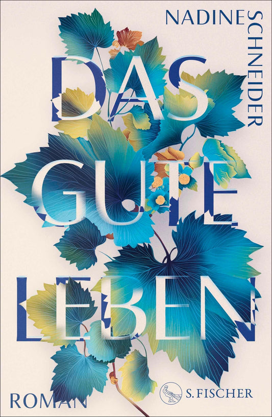 Das gute Leben: Roman