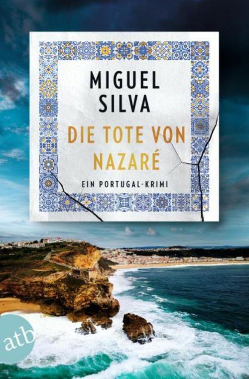 Silva, Miguel/Die Tote von Nazaré