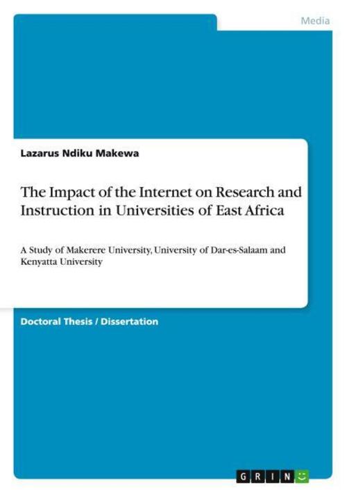 The Impact of the Internet on Research and Instruction in Universities of East Africa