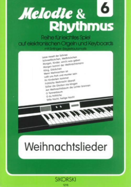 Melodie & Rhythmus, Heft 6: Weihnachtslieder 1.Bd.1