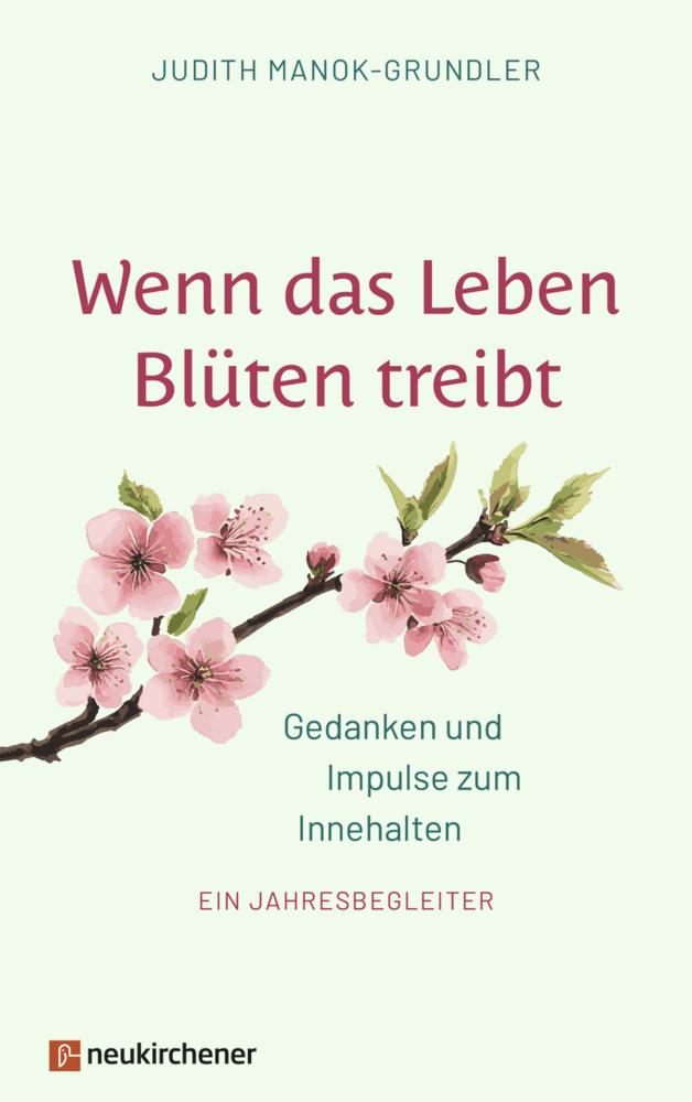 Wenn das Leben Blüten treibt