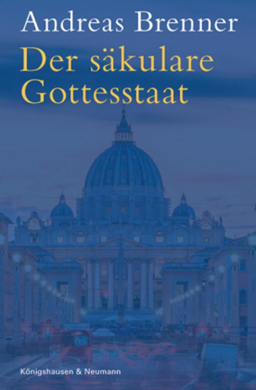 Der säkulare Gottesstaat