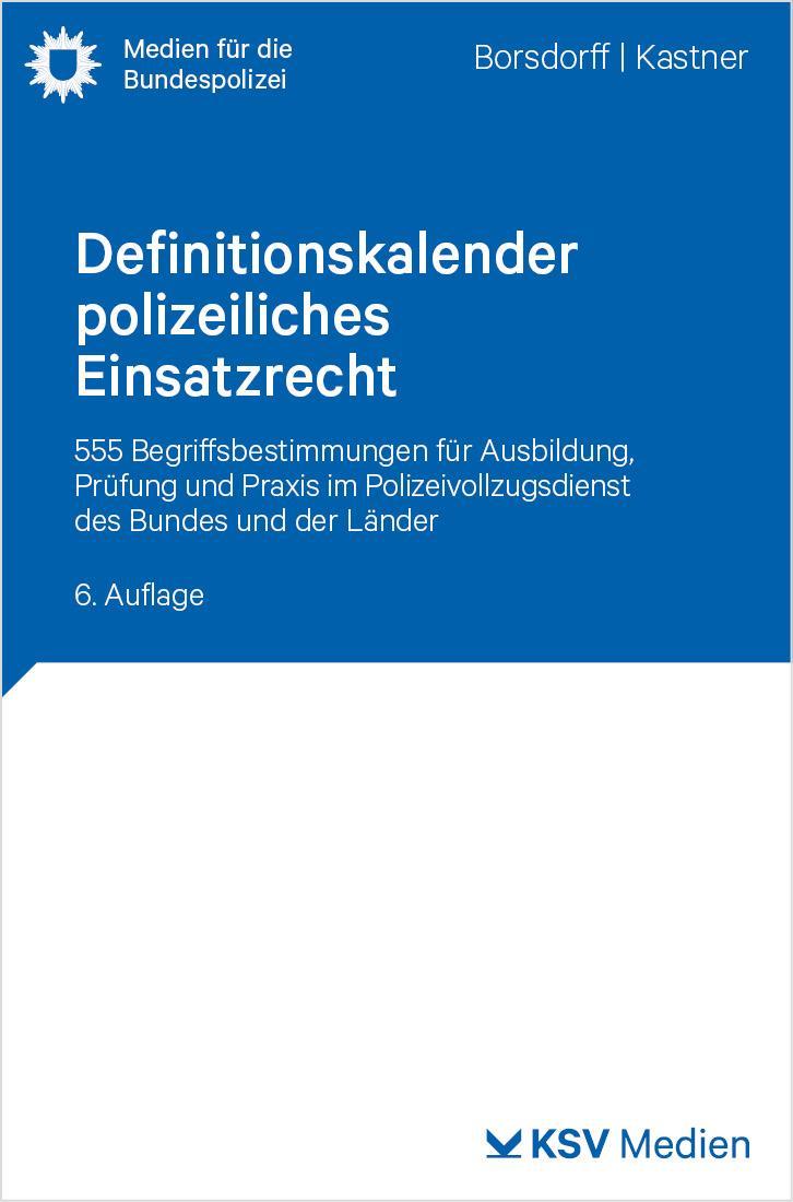 Definitionskalender polizeiliches Einsatzrecht