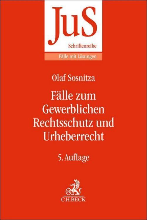 Fälle zum Gewerblichen Rechtsschutz und Urheberrecht
