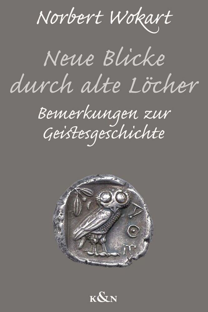 Neue Blicke durch alte Löcher