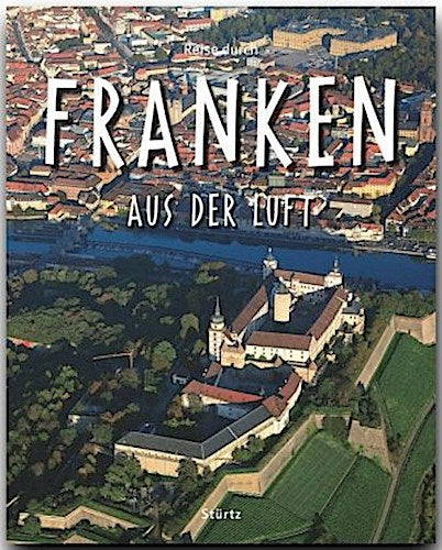 Reise durch Franken aus der Luft