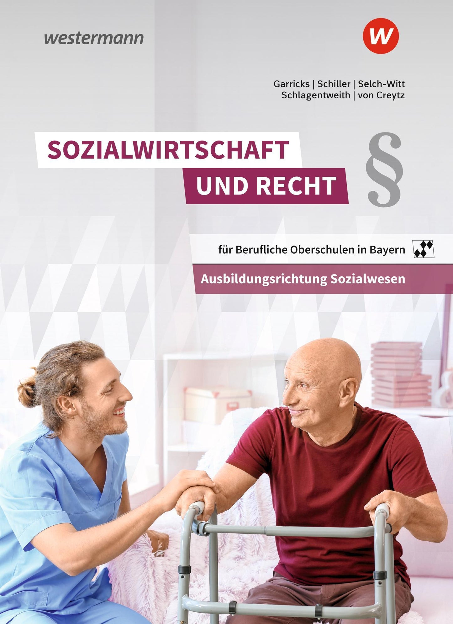 Sozialwirtschaft und Recht für Berufliche Oberschulen in Bayern