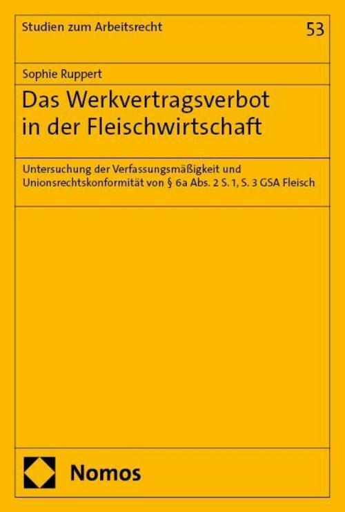Das Werkvertragsverbot in der Fleischindustrie