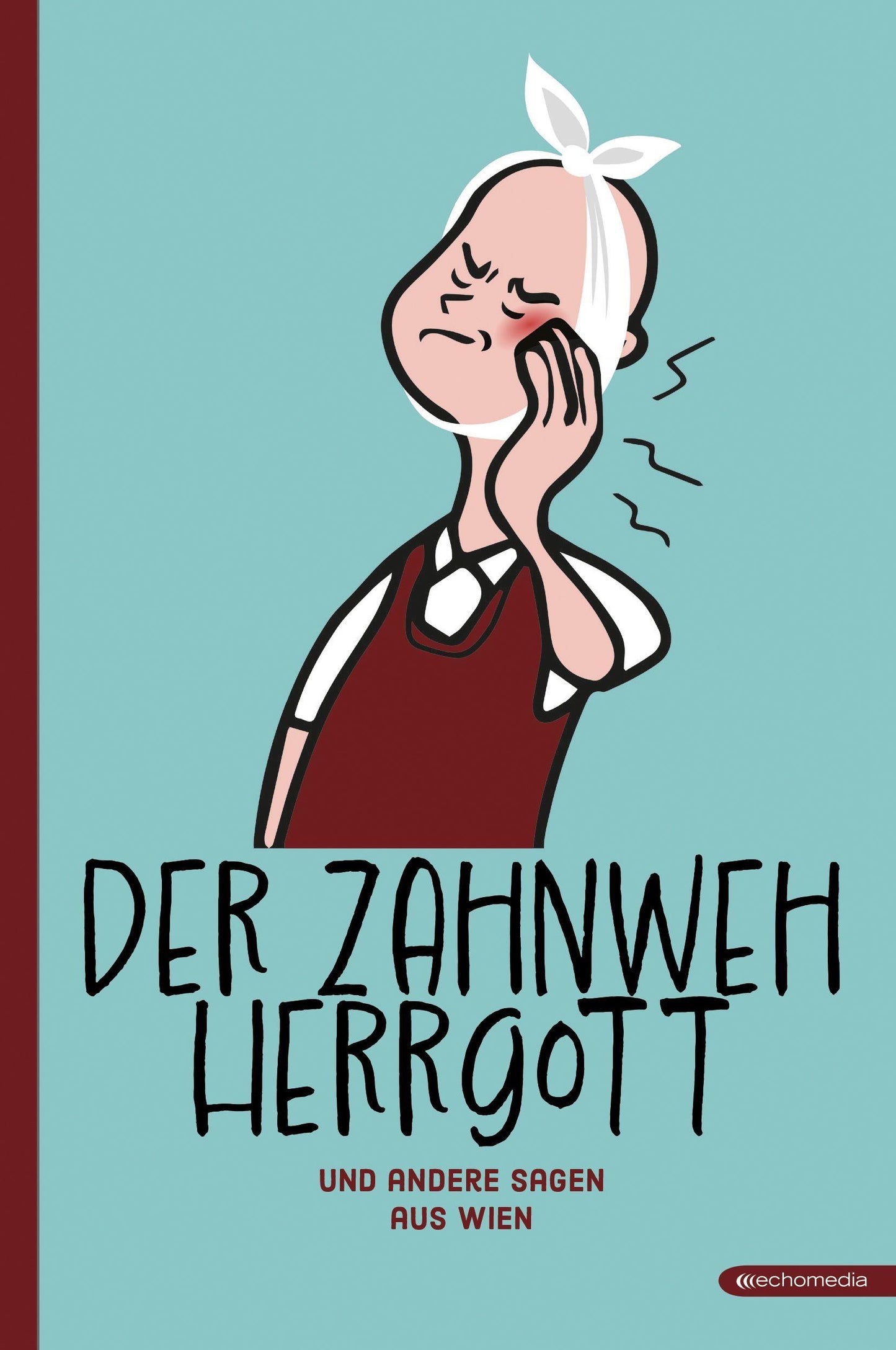 Der Zahnwehhergott und andere Sagen