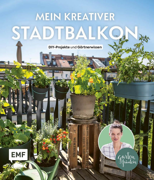 Buchcover: Mein kreativer Stadtbalkon - DIY-Projekte und Gärtnerwissen präsentiert vom Garten Fräulein