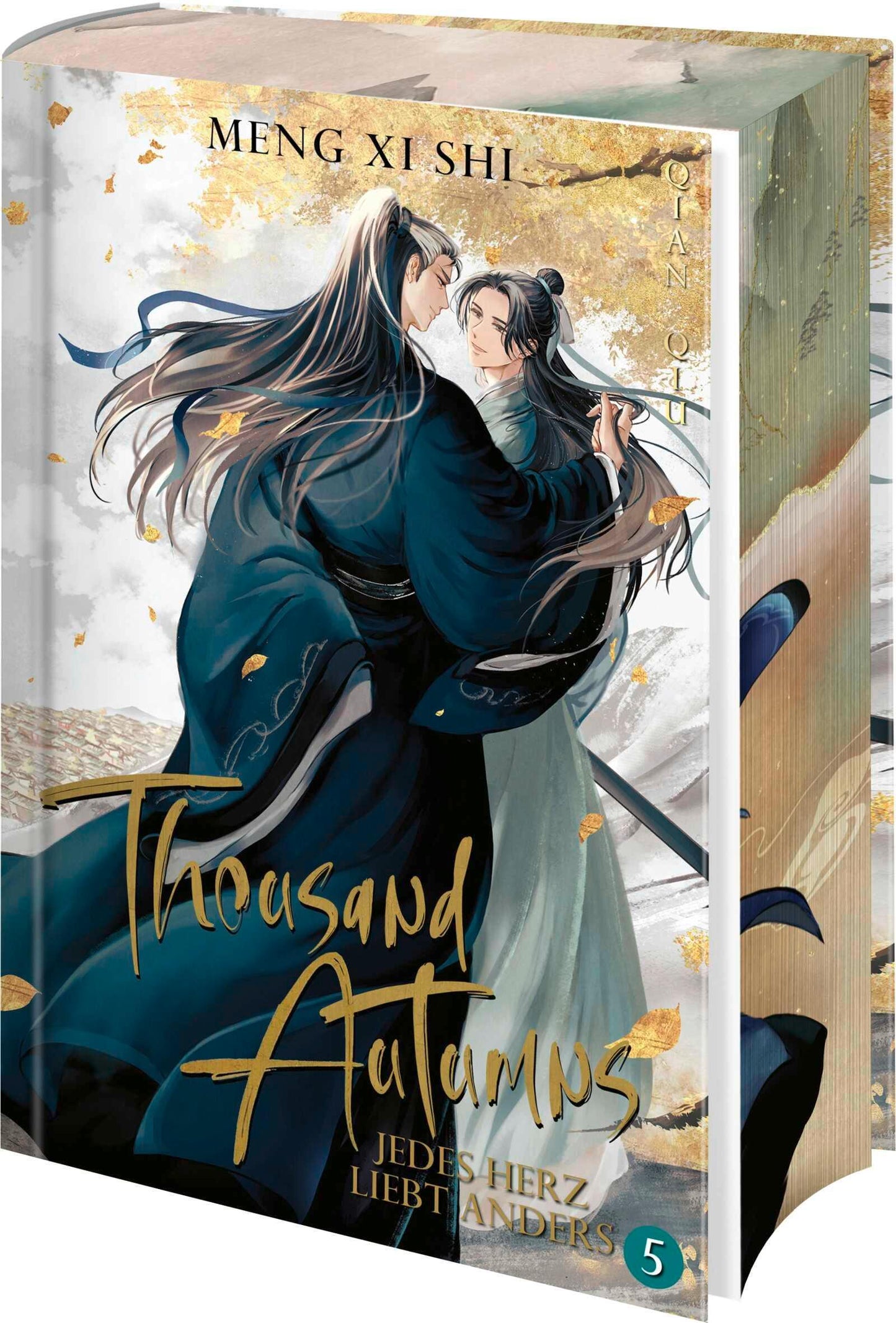 Thousand Autumns. Buch 5: Jedes Herz liebt anders | Die chinesische Boys Love endlich auf Deutsch! Streng limitierte Erstauflage mit Farbschnitt (Qian Qiu, Band 5)