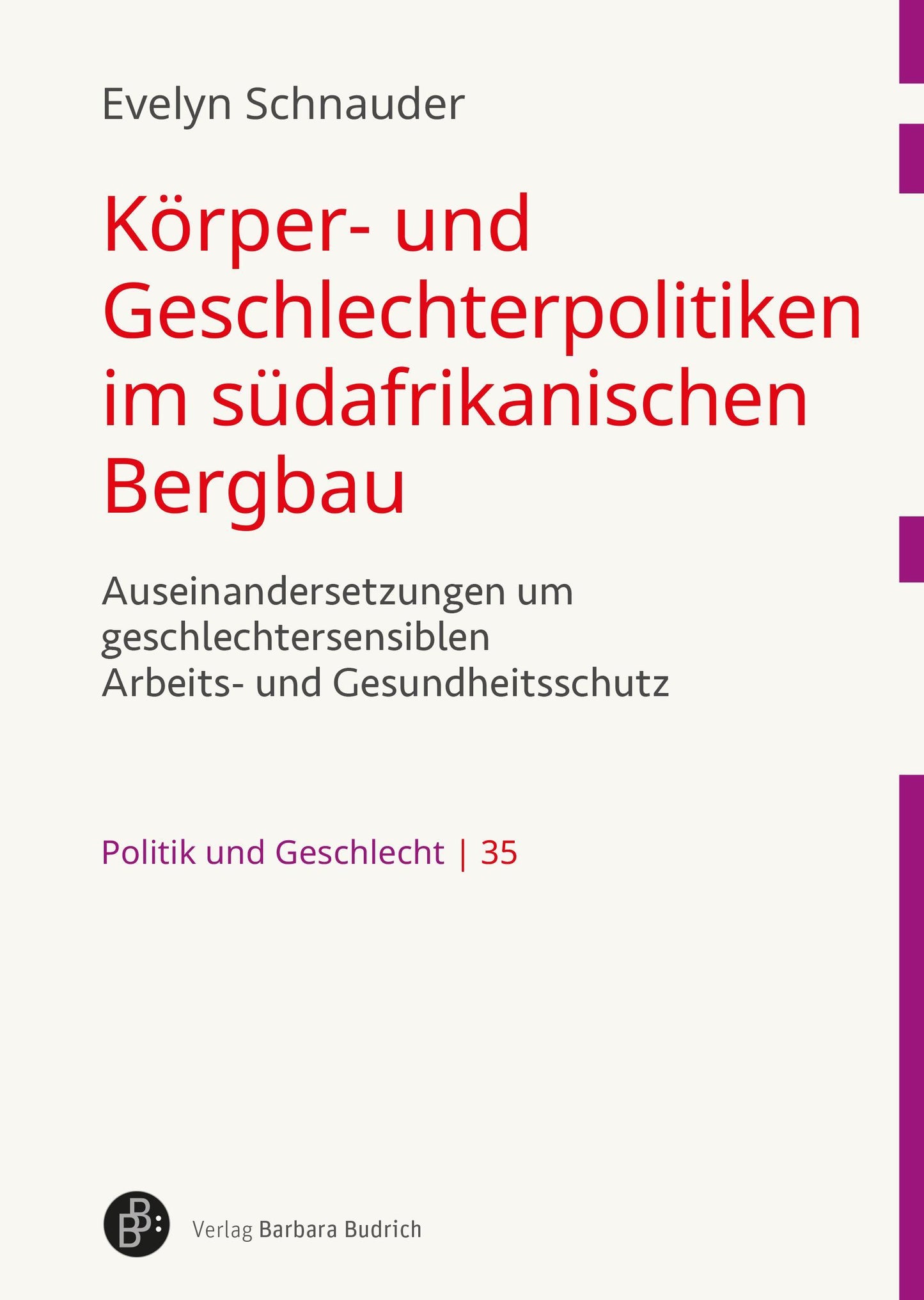 Körper- und Geschlechterpolitiken im südafrikanischen Bergbau