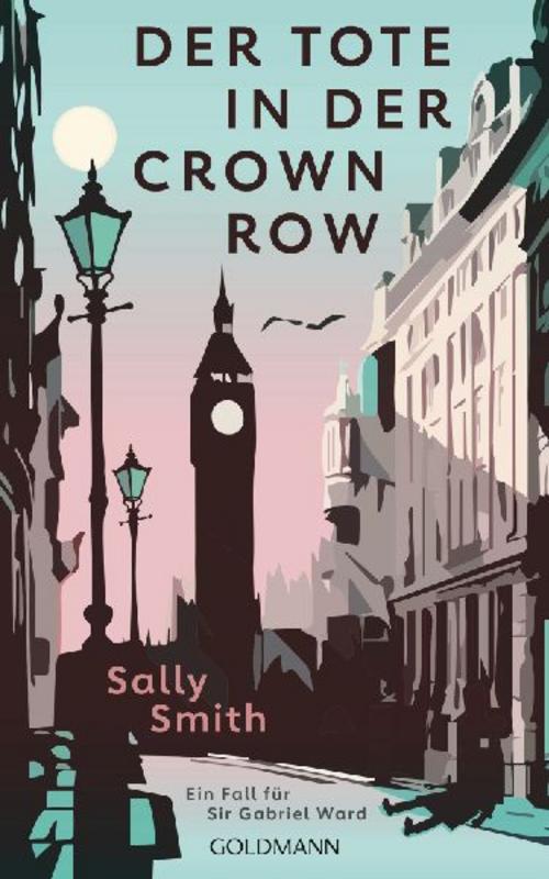 Der Tote in der Crown Row: Ein Fall für Sir Gabriel Ward (Sir Gabriel Ward ermittelt, Band 1)